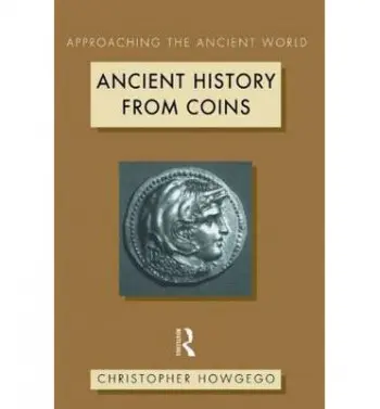 Ancient History from Coins - Howgego, Christopher