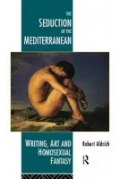 Seduction of the Mediterranean - Aldrich, Robert