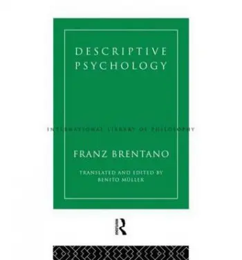 Descriptive Psychology - Brentano, Franz