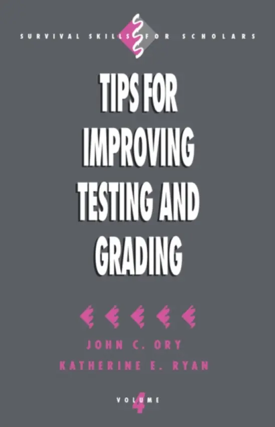 Tips for Improving Testing and Grading - Ory, John C. a Ryan, Katherine E.