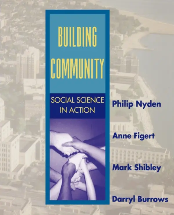 Building Community - Nyden, Philip W. a Figert, Anne E. a Shibley, Mark a Burrows, Darryl
