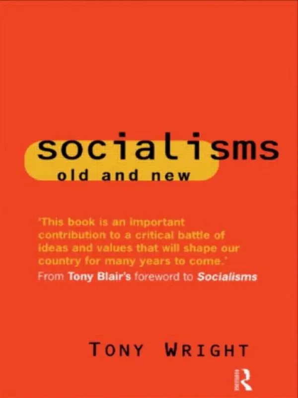 Socialisms: Old and New - Wright, Tony