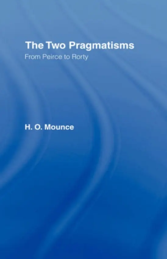 Two Pragmatisms - Mounce, Howard