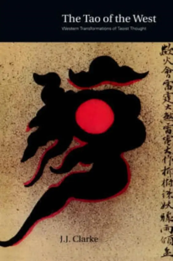 Tao of the West - Clarke, J.J.