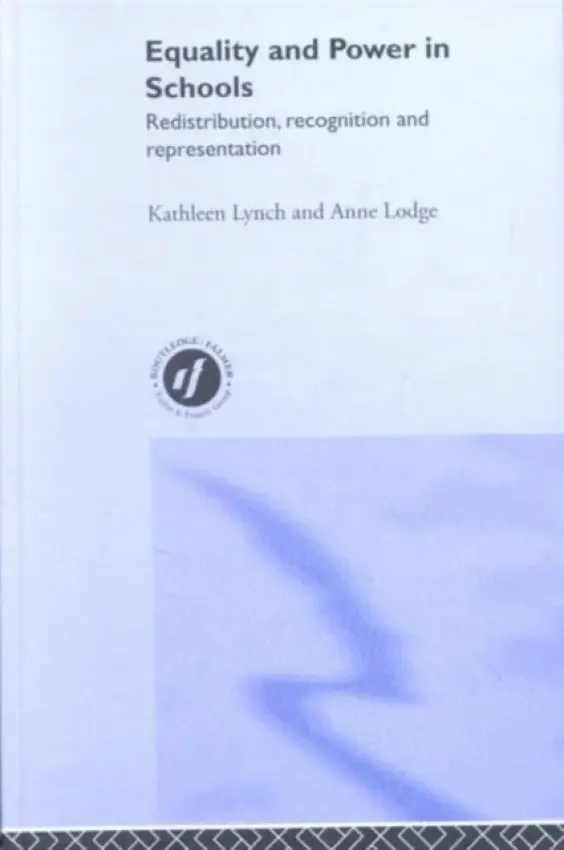 Equality and Power in Schools - Lodge, Anne a Lynch, Kathleen
