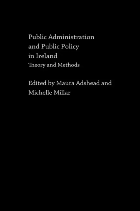 Public Administration and Public Policy in Ireland