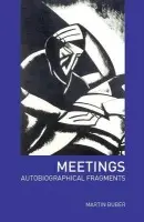 Meetings - Buber, Martin