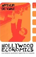 Hollywood Economics - De Vany, Arthur