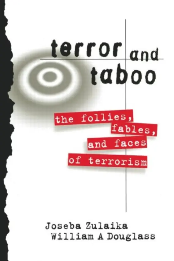 Terror and Taboo - Zulaika, Joseba a Douglass, William
