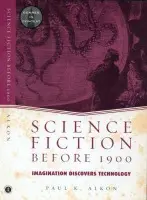 Science Fiction Before 1900 - Alkon, Paul K.
