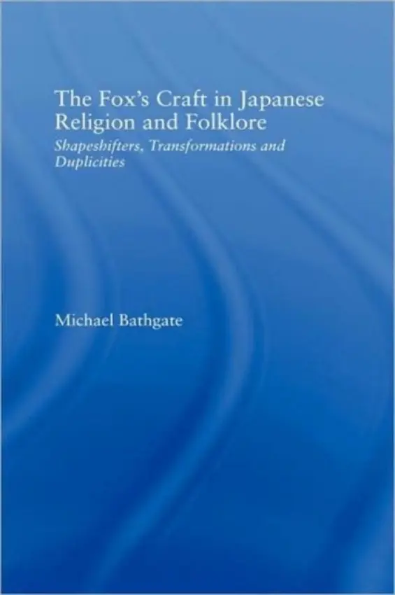 Fox's Craft in Japanese Religion and Culture - Bathgate, Michael