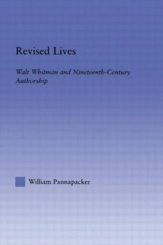 Revised Lives - Pannapacker, William