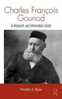 Charles Francois Gounod - Flynn, Timothy