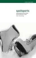 Spoilsports - Brackenridge, Celia (Brunel University, London, UK)