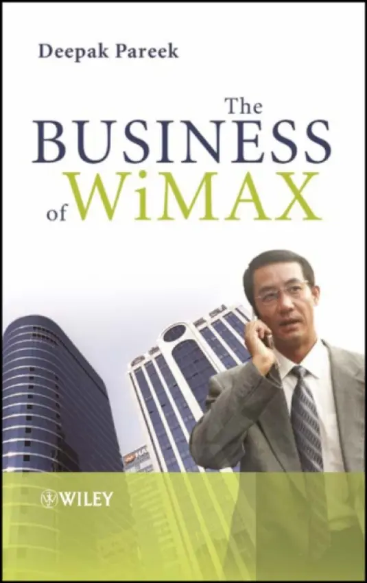 Business of WiMAX - Pareek, Deepak (Resource4Business, India)