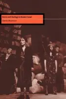 Drama and Ideology in Modern Israel - Abramson, Glenda (University of Oxford)