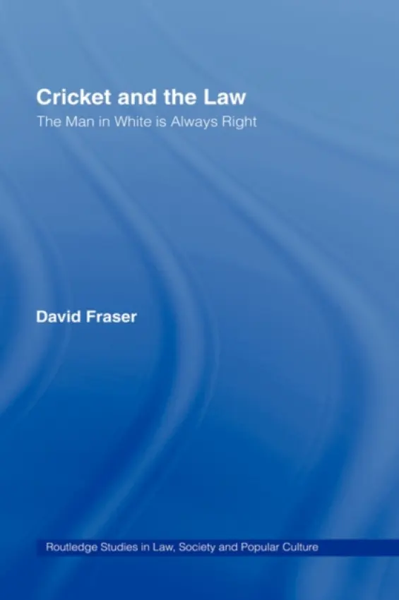 Cricket and the Law - Fraser, David