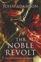 Noble Revolt - Adamson, John