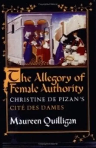 Allegory of Female Authority - Quilligan, Maureen