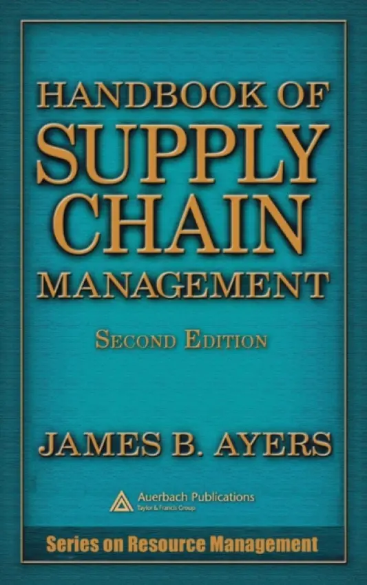 Handbook of Supply Chain Management - Ayers, James B.