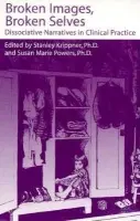 Broken Images Broken Selves - Krippner, Stanley a Powers, Susan
