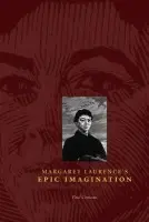 Margaret Laurence's Epic Imagination - Comeau, Paul
