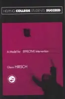 Helping College Students Succeed - Hirsch, Glenn