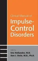 Clinical Manual of Impulse-Control Disorders