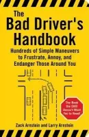 Bad Driver's Handbook - Arnstein, Larry a Arnstein, Zack