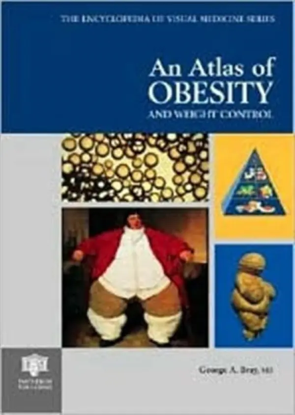 Atlas of Obesity and Weight Control - Bray, George A. (Louisiana State University, USA)