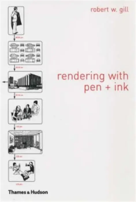 Rendering with Pen and Ink - Gill, Robert W.