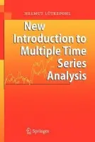 New Introduction to Multiple Time Series Analysis - Lutkepohl, Helmut