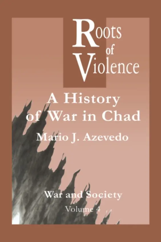 Roots of Violence - Azevedo, M. J.