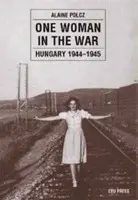 One Woman in the War - Polcz, Alaine