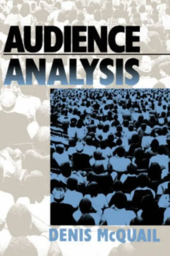 Audience Analysis - McQuail, Denis, MA, PhD, DipPSA,