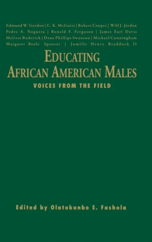Educating African American Males - Fashola, Olatokunbo S.