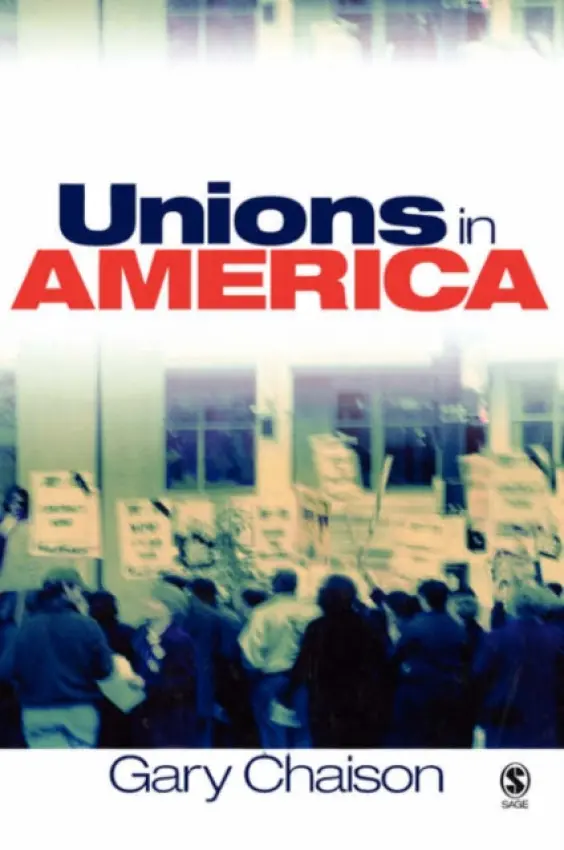 Unions in America - Chaison, Gary N.