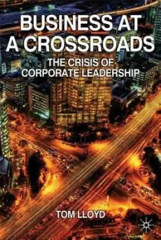 Business at a Crossroads - Lloyd, Tom