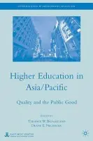 Higher Education in Asia/Pacific - Bigalke, Terance W. a Neubauer, Deane E.