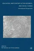 Education, Participatory Action Research, and Social Change
