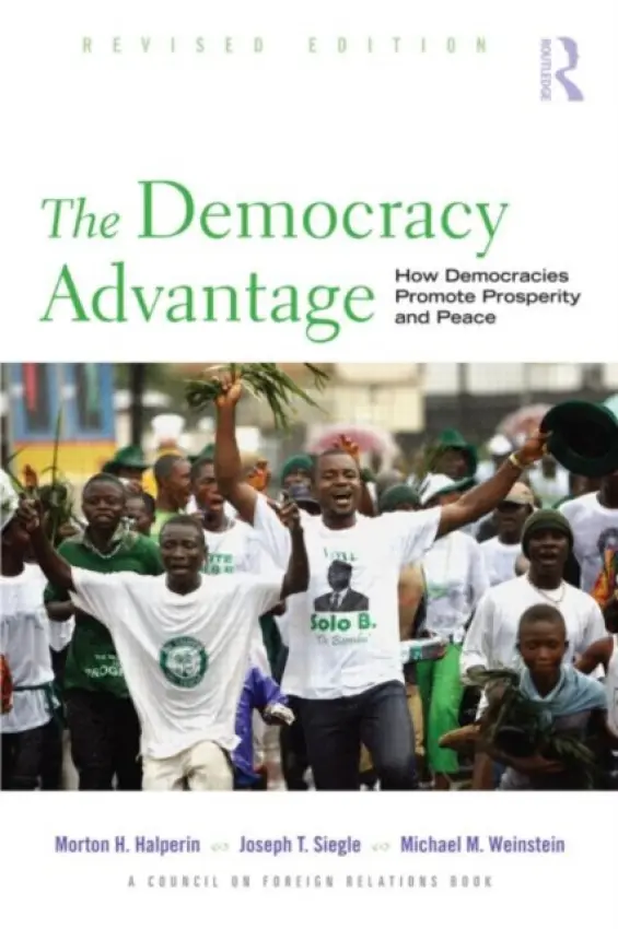 Democracy Advantage - Halperin, Morton a Siegle, Joe a Weinstein, Michael