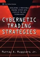 Cybernetic Trading Strategies - Ruggiero, Murray A.