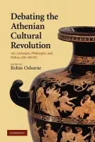 Debating the Athenian Cultural Revolution