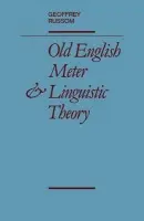 Old English Meter and Linguistic Theory - Russom, Geoffrey