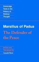 Marsilius of Padua: The Defender of the Peace - Marsilius of Padua