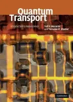 Quantum Transport - Nazarov, Yuli V. (Technische Universiteit Delft, The Netherlands) a Blanter, Yaroslav M. (Technische Universiteit Delft, The Netherlands)