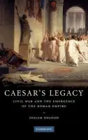 Caesar's Legacy - Osgood, Josiah (Georgetown University, Washington DC)