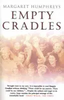Empty Cradles - Humphreys, Margaret