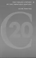 Pimlico History Of 20th Century - Ponting, Clive
