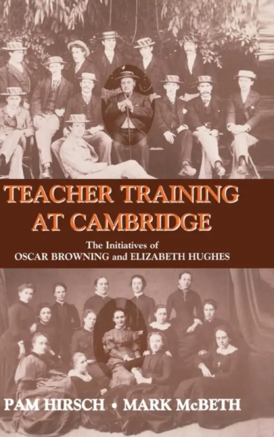 Teacher Training at Cambridge - Hirsch, Pam a McBeth, Mark